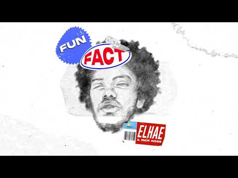 Elhae Feat. Rick Ross - Fun Fact (Official Audio)