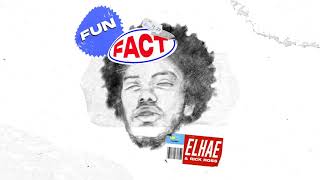 Elhae Feat. Rick Ross - Fun Fact (Official Audio)