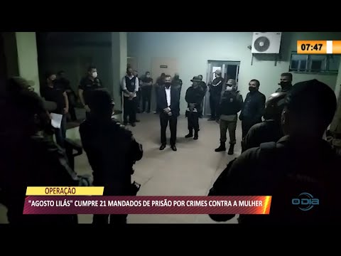 "Agosto LilaÌs" cumpre 21 mandados de prisaÌƒo por crimes contra a mulher 19 08 2021