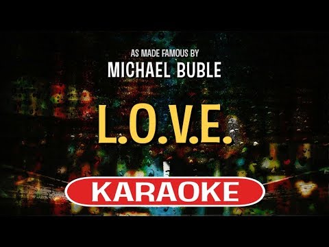 L.O.V.E. (Karaoke Version) - Michael Buble