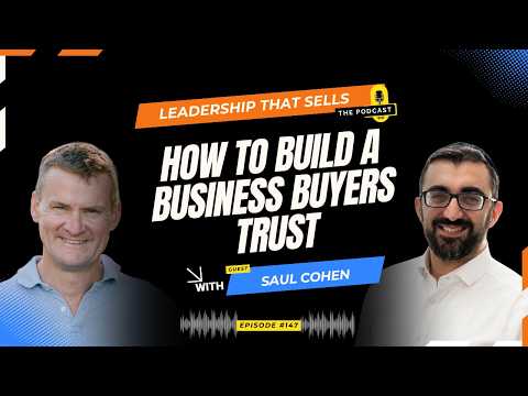 SAUL COHEN - How to Build a Business Buyers Trust — video