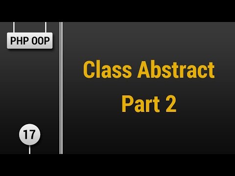Learn Object Oriented PHP #17 - Class Abstraction Part 2