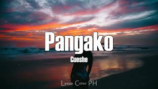Cueshe – Pangako (Lyrics)
