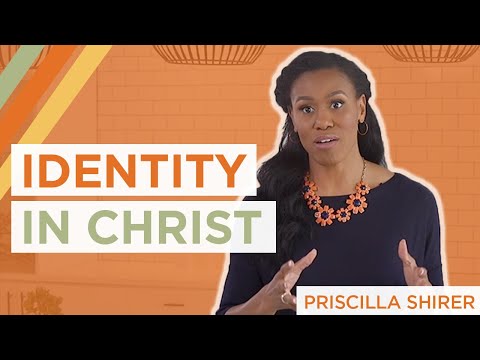 Finding My Identity in Christ | Priscilla Shirer
