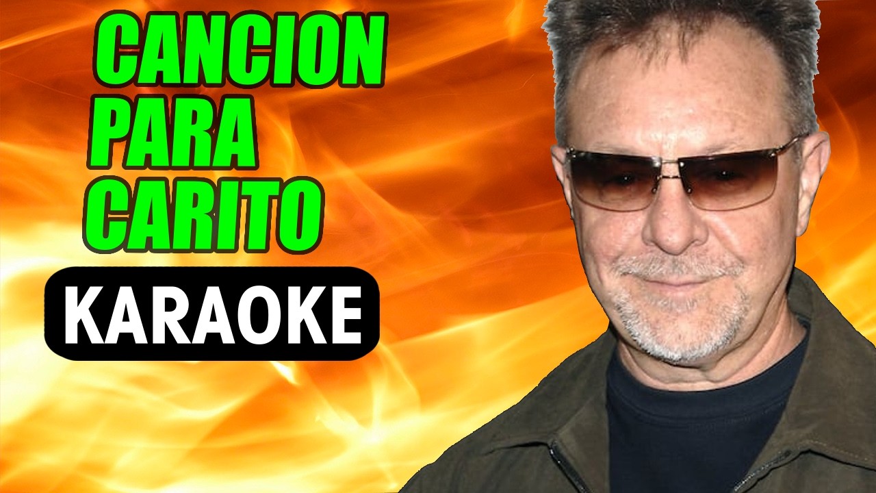 CANCION PARA CARITO