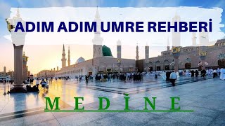 ADIM ADIM UMRE REHBERİ Medine-i Münevvere