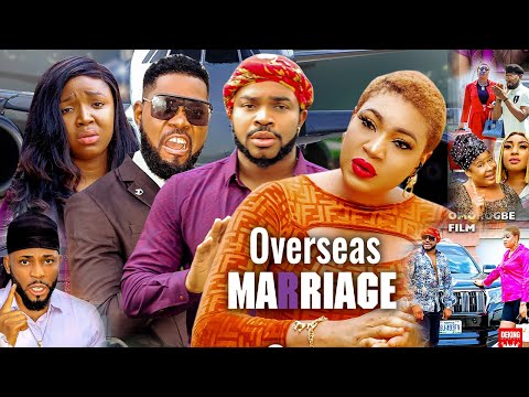 OVERSEAS MARRIAGE SEASON 6 | JERRY WILLIAMS & QUEENETH HILBERT| 2021 Latest Nigerian  Movie