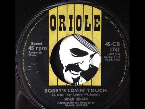 Susan Singer - Bobby's Lovin' Touch (Oriole Uk)