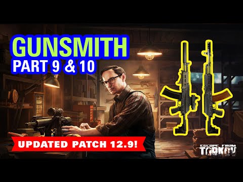 Gunsmith Part 9&10 Updated 12.9!!! | Escape From Tarkov | V-Play