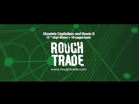 Obsolete Capitalism and Howie B :: Chaos Variation II @ Rough Trade (Teaser)