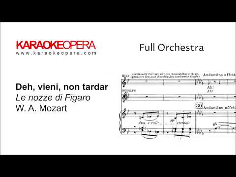 Karaoke Opera: Deh, vieni, non Tardar - Le Nozze di Figaro(Mozart) Orchestra only with printed music