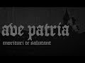 Karne - Ave Patria, Morituri Te Salutant (Official Video)