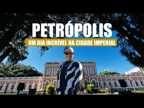 PETRÓPOLIS RJ | COMPLETE Itinerary: What to do on a day trip with the best tips