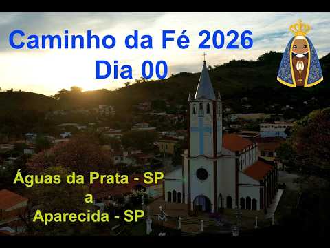 Dia 00 - Caminho da Fé - 2026 (Descanso !!!)