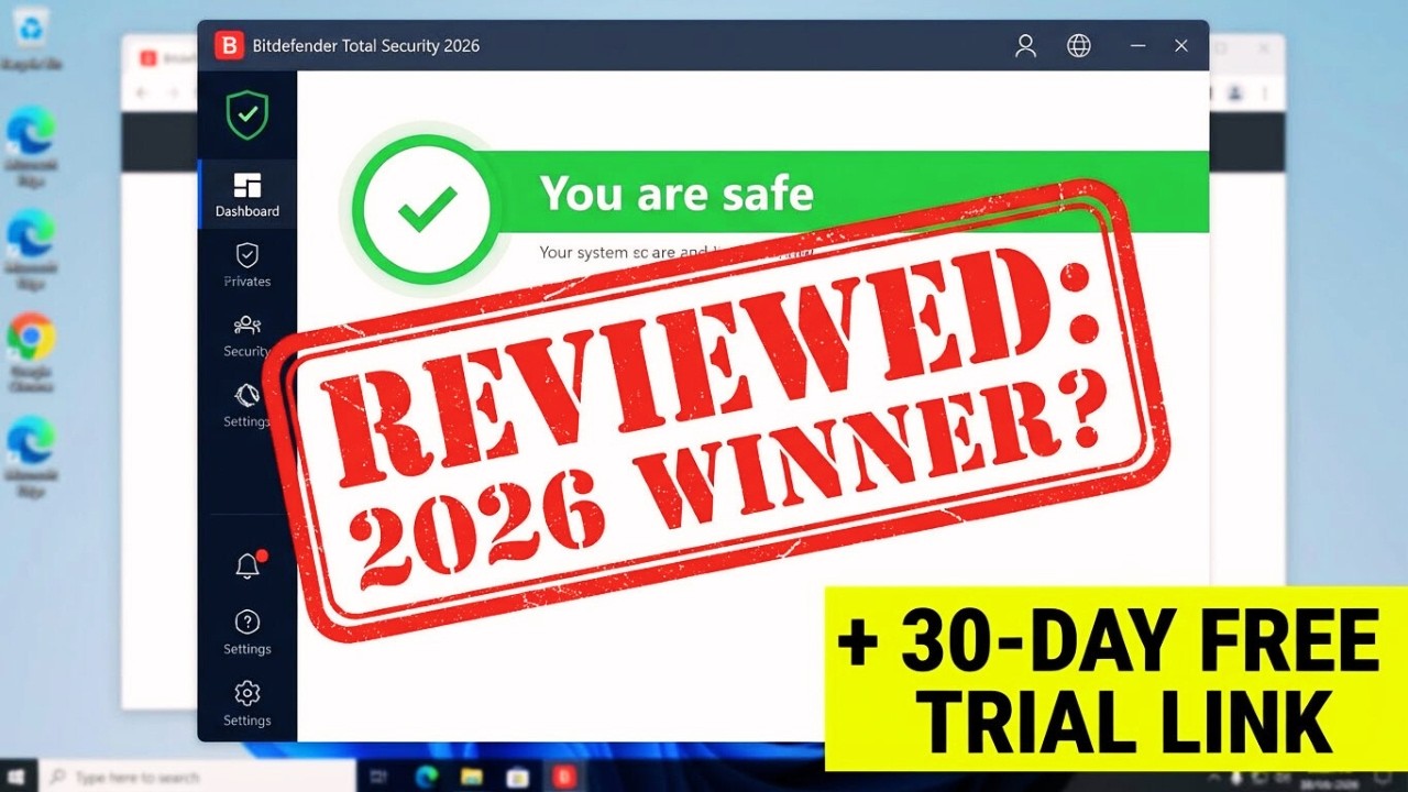 Bitdefender Total Security 2026 Review: Is It Still The Best?