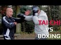 Tai Chi Vs Boxing Tai Chi Hand Against Boxing Hand Who S Better