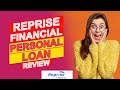 Reprise Financial Personal Loan Review - Is This The Right Personal Loan Option For You?