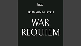 Britten: War Requiem, Op. 66: II. Dies irae: f. Be Slowly Lifted Up