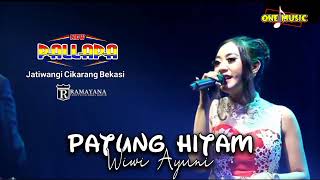 Download lagu PAYUNG HITAM Wiwi Ayuni // NEW PALLAPA JATIWANGI CIKARANG BEKASI #ramayanaaudio mp3