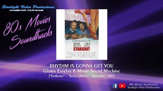 Rhythm Is Gonna Get You - Gloria Estefan &amp; Miami Sound Machine (&quot;Stakeout&quot;, 1987)
