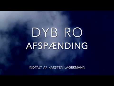 Afspænding - Dyb Ro