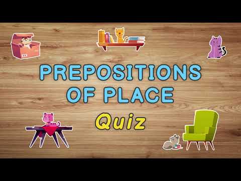 Prepositions of Place Quiz