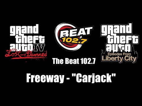 GTA IV: TLaD & GTA: EFLC - The Beat 102.7 | Freeway - "Carjack"