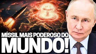 PUTIN: “OCIDENTE ESTÁ EM PERIGO”! SATAN II, RS-28 Sarmat, míssil mais poderoso do mundo está pronto!