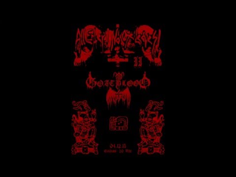 Goatblood & Ch'ahom Live @ AllEnter!NoOneLeaves! Vol.II [04.12.15]