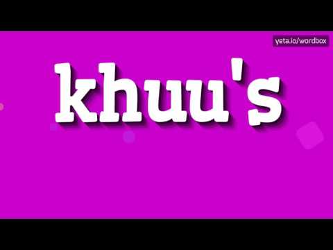 KHUU'S - HOW TO PRONOUNCE IT!?
