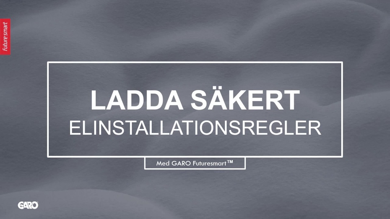 Ladda säkert- Elinstallationsregler