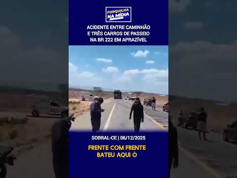 Acidente entre  caminhão e três carros de passeio na BR 222 em Aprazível Sobral-CE