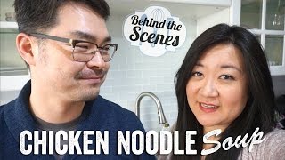 Behind the Scenes! Homestyle Chicken Noodle Soup Episode (3/13/15) | Chef Julie Yoon