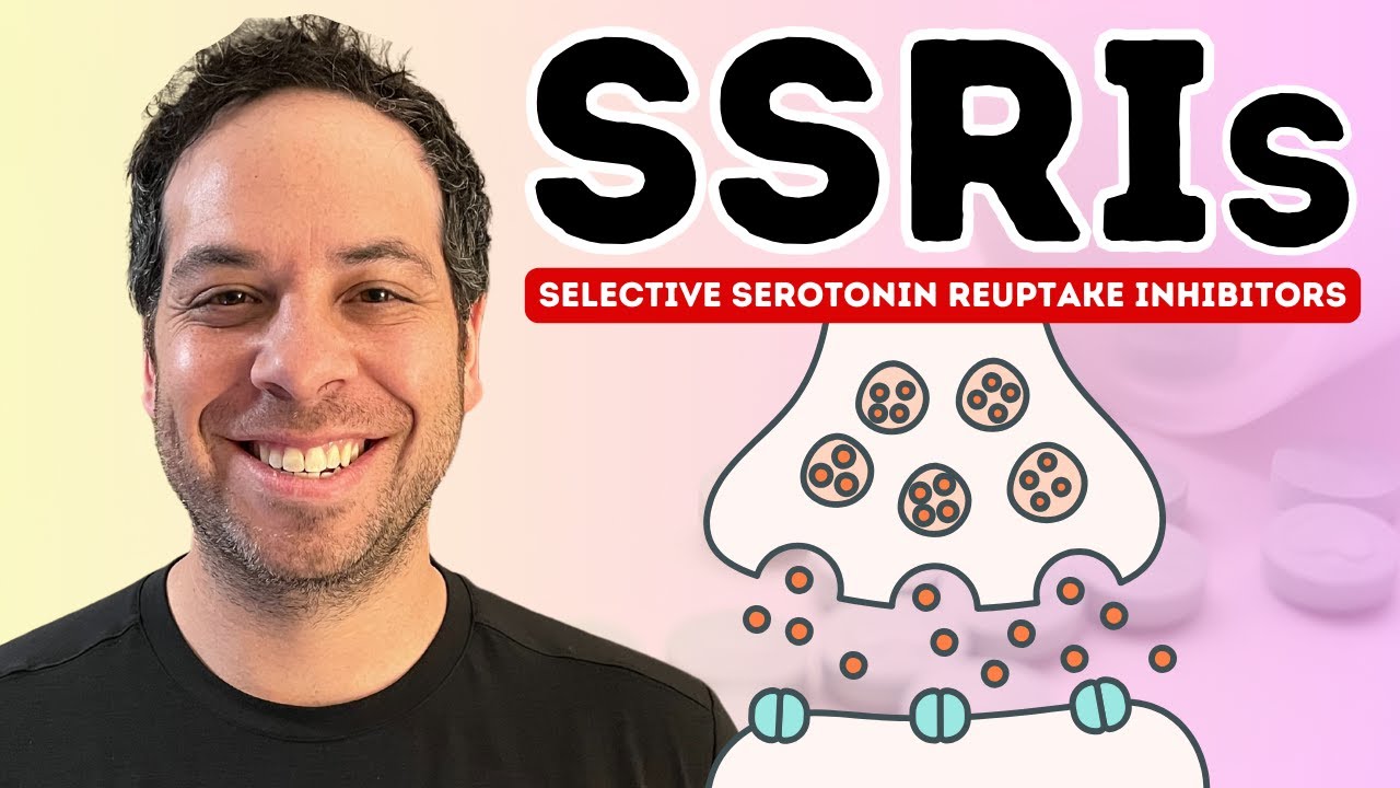 SSRIS - Selective Serotonin Reuptake Inhibitors - How do they work?
