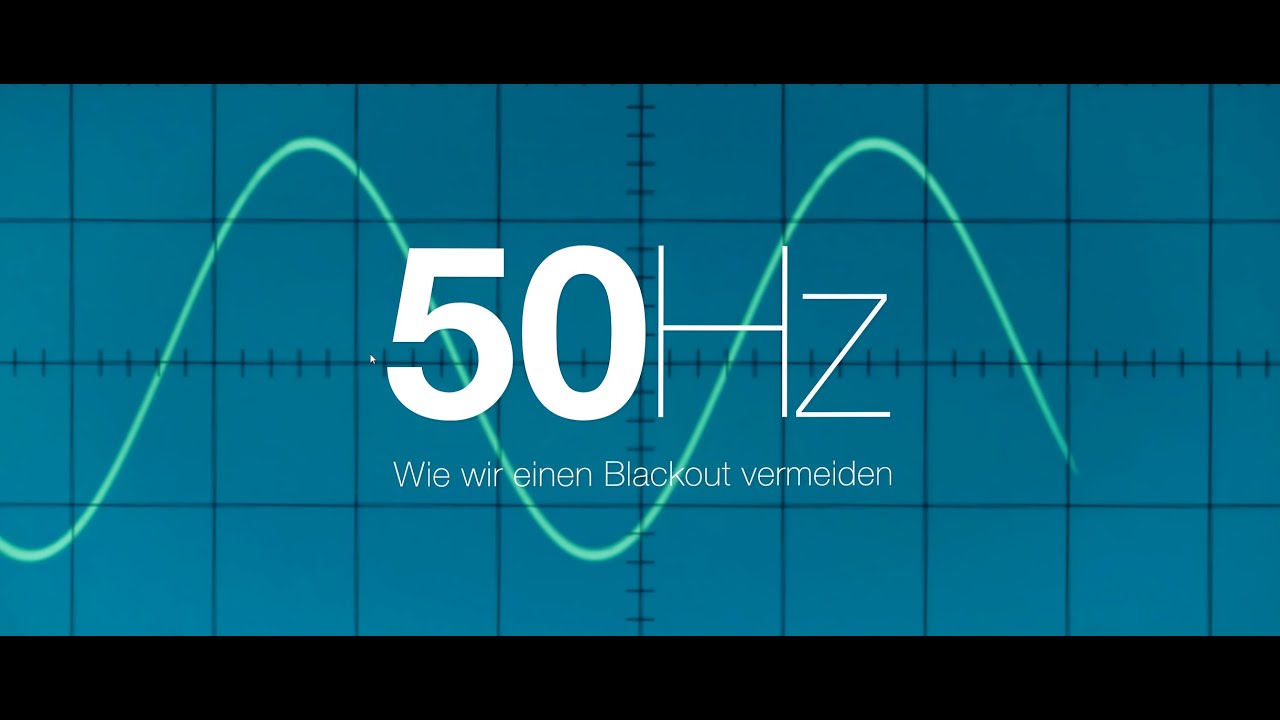 50 Hz - Wie wir einen Blackout vermeiden