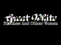 GREAT WHITE - Bitches & Other Women (Lyric Video)
