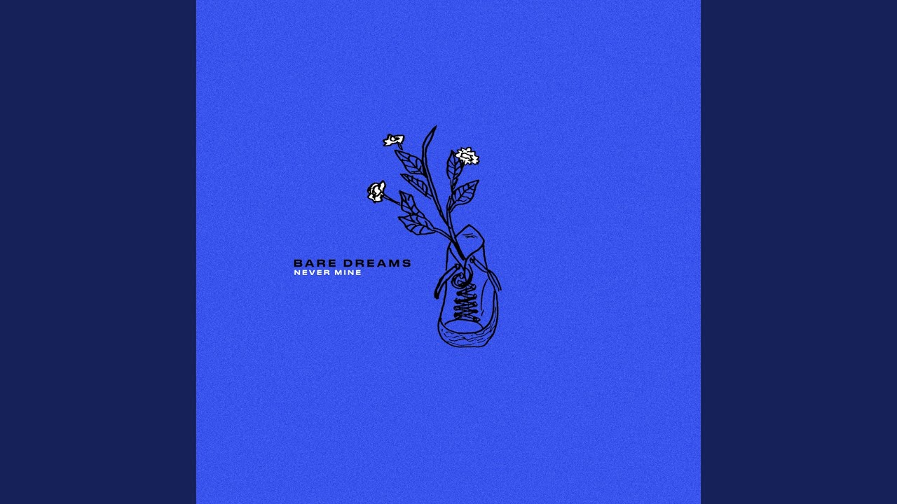 Bare Dreams - Never Mine