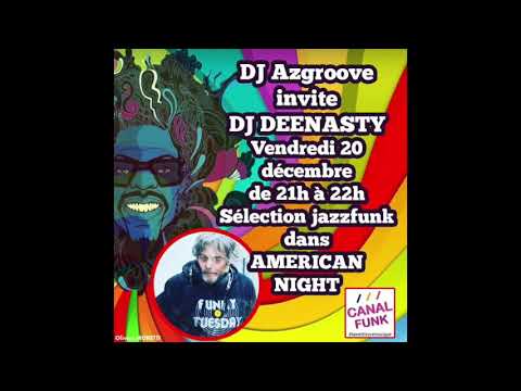 AZ GROOVE invite DEE NASTY 20/12/2019 sur Canal Funk