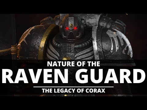 NATURE OF THE RAVEN GUARD! THE LEGACY OF CORAX