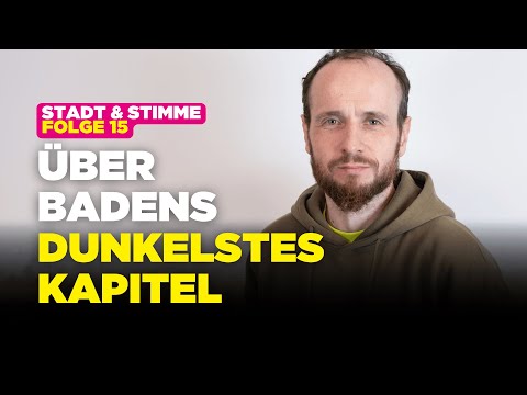 Baden bei Wien unter dem Hakenkreuz - Mit Dominik Zgierski | Stadt & Stimme Folge 15