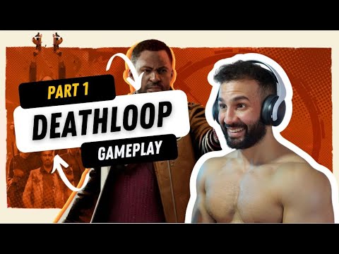 Deathloop Part 1 Walkthrough