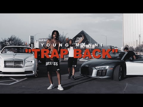 Young Manni - "Trap Back" (Official Music Video)