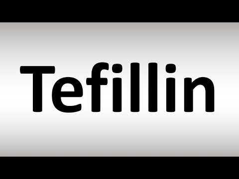 How to Pronounce Tefillin
