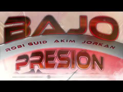 Akim ft. Jorkan & Robi Guid - Bajo Presión (Official Visualizer)