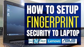 How to Setup Fingerprint on Any Laptop | Dell, HP, Acer, Lenovo, Asus & More | Windows 10,8