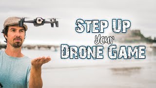 HOW TO STEP UP YOUR DRONE GAME!