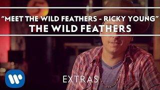 Meet The Wild Feathers - Ricky Young