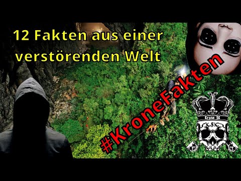 KroneFakten #18 - 12 neue verstörende, gruselige und verrückte Fakten