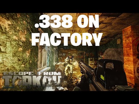 Escape From Tarkov - .338 Lapua Magnum On FACTORY - Satisfying One Shots!