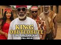KING OBUTEOBUTE FULL MOVIE
